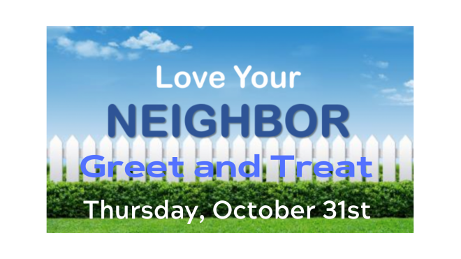 Love Your Neighbor, Greet and Treat 