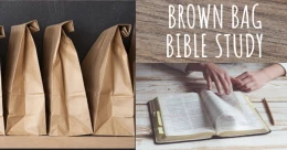 Brown Bag Bible Study #12