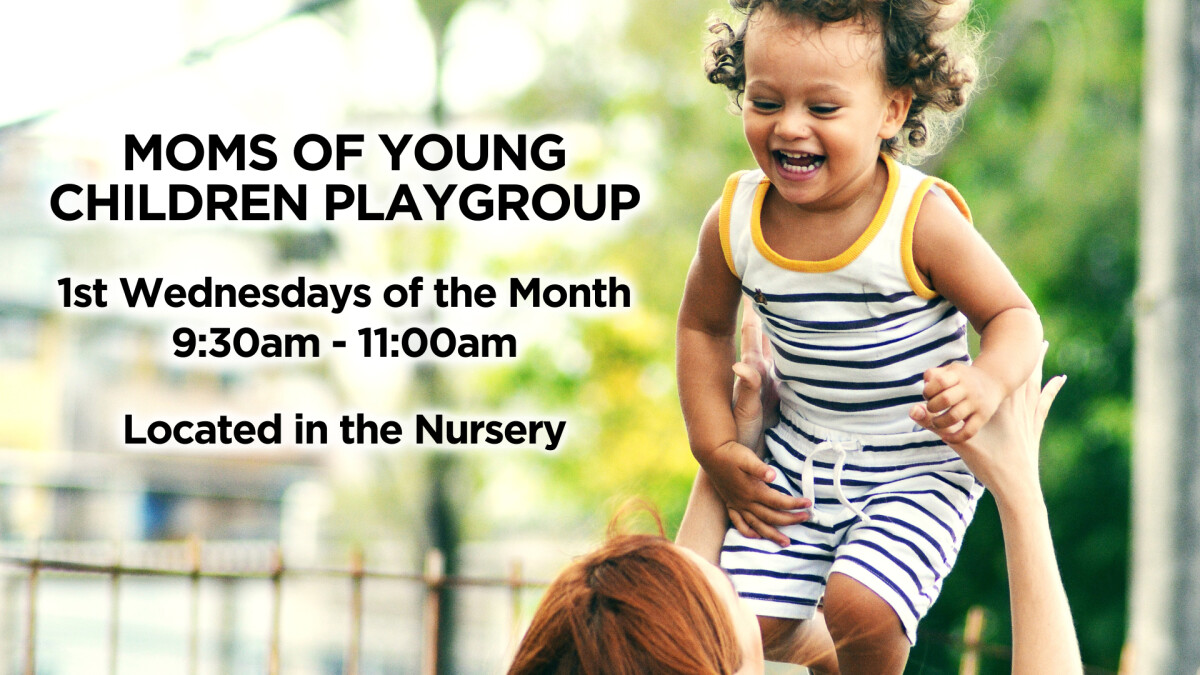 MOM'S OF YOUNG CHILDREN PLAYGROUP 