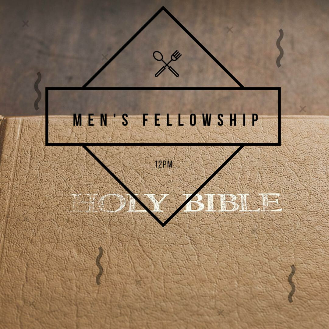 Men’s Fellowship- Online-12noon  