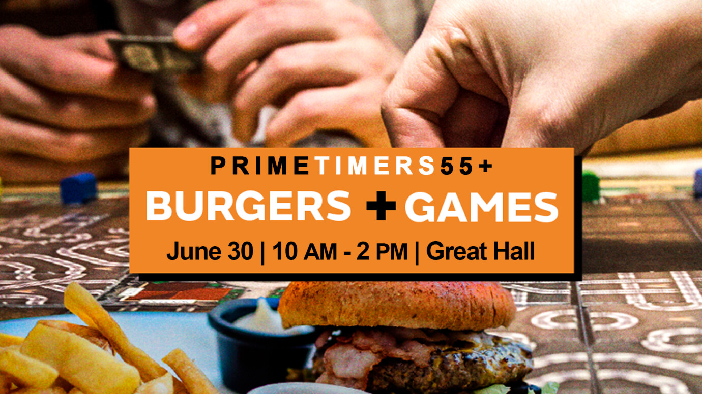 Prime Timers 55+ Burgers and Games