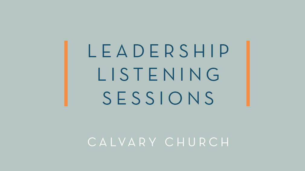 Leadership Listening Sessions: In Person