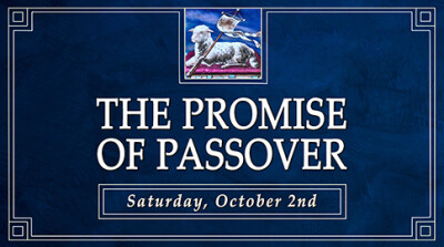 The Promise of Passover Sat, Oct 2, 2021