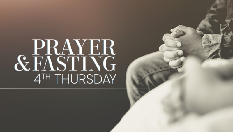 Fourth Thursday Prayer + Fasting