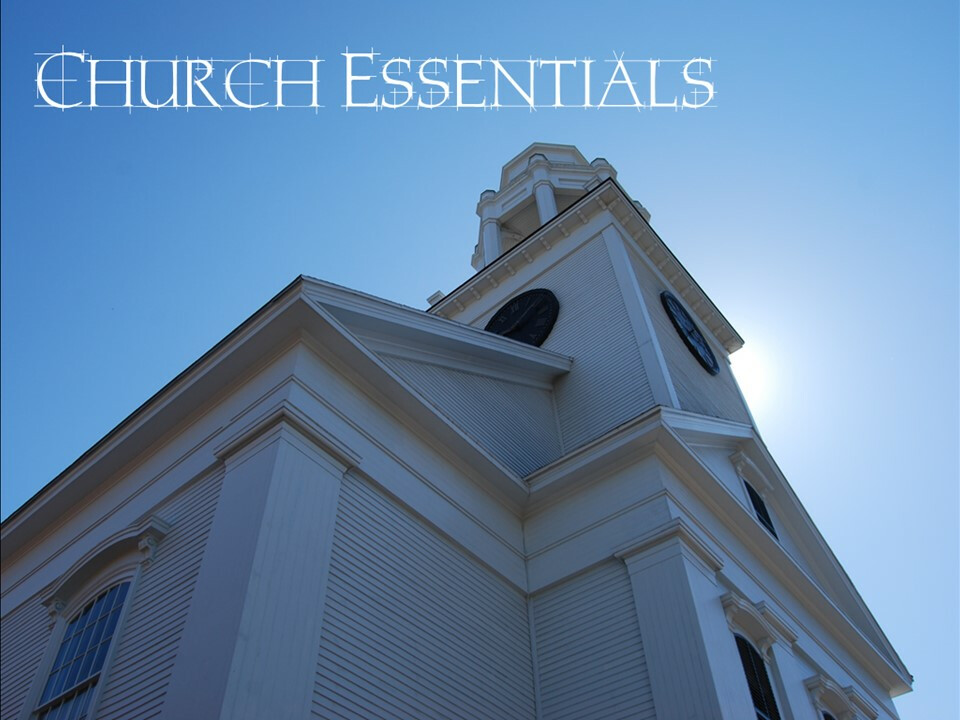 Church Essentials - Week 3: Ordinary Offices: Elders