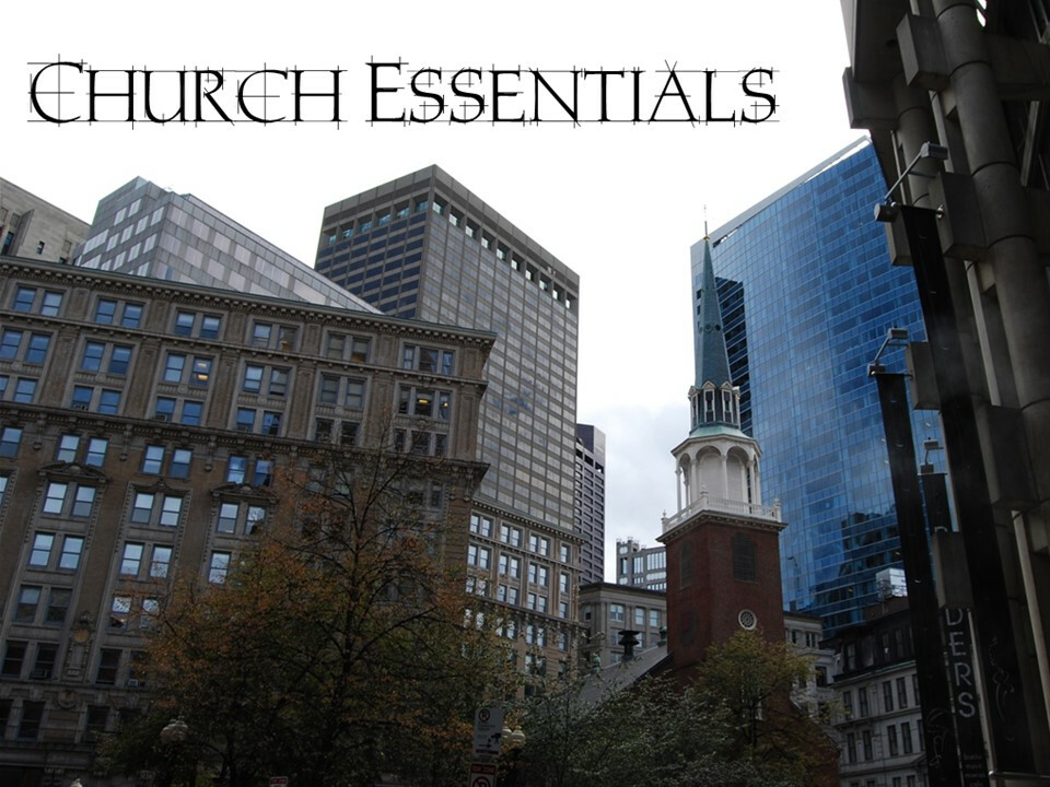 Church Essentials - Week 4: Ordinary Offices: Deacons/Trustees