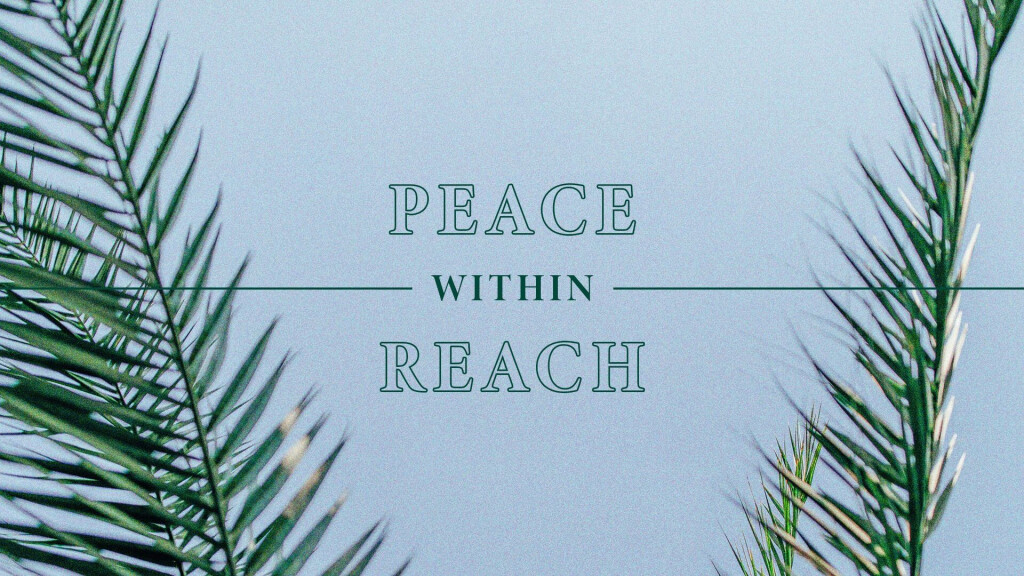 Peace Within Reach