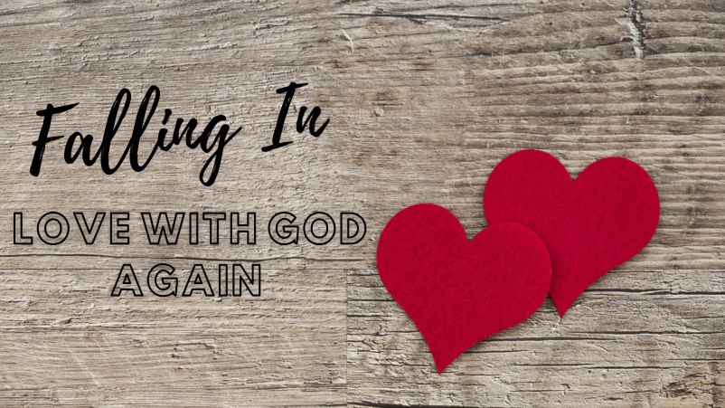 Falling In Love With God Again Part One