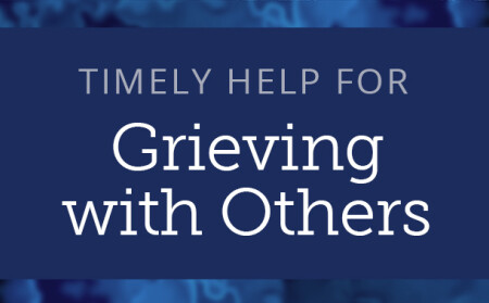 Helping Others Process Grief