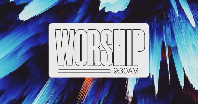 Worship - 9:30 a.m.