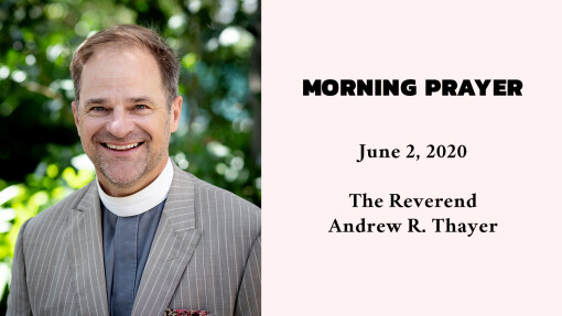 Morning Prayer - June 2, 2020