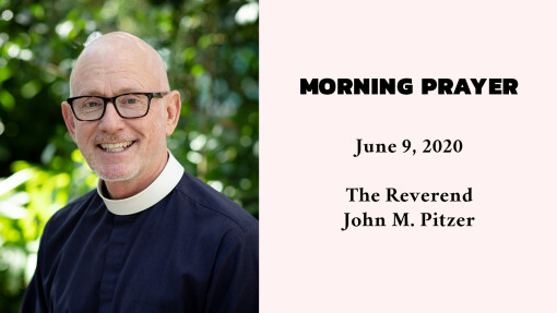 Morning Prayer - June 9, 2020