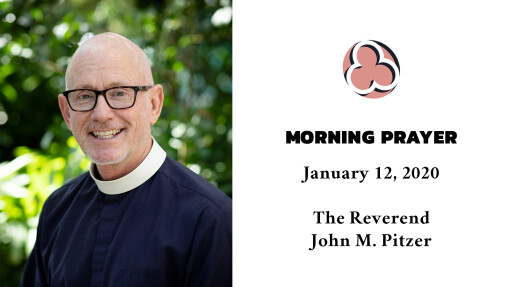 Morning Prayer - January 12, 2021