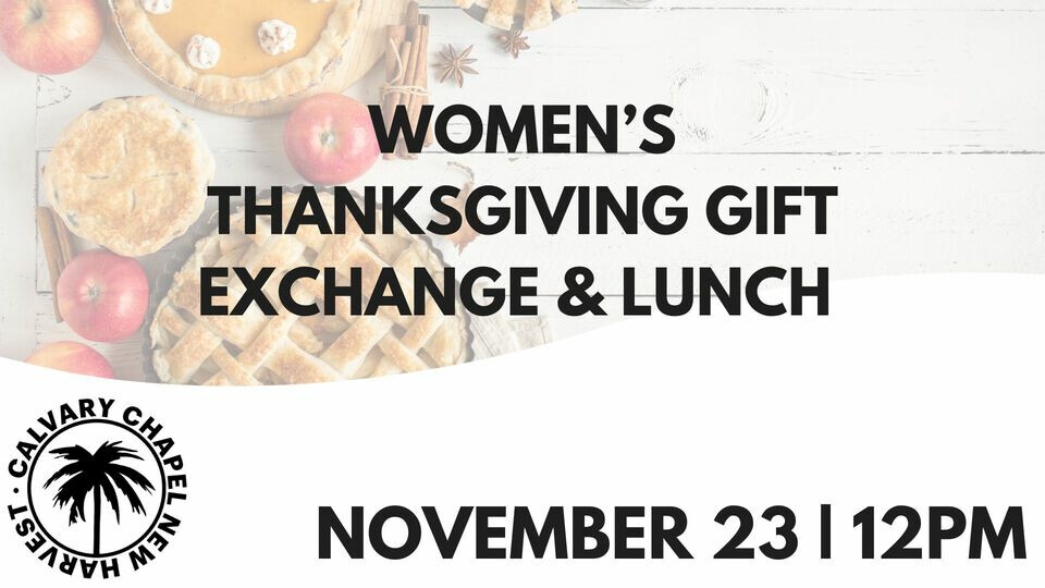 Women's Thanksgiving Lunch & Gift Exchange 