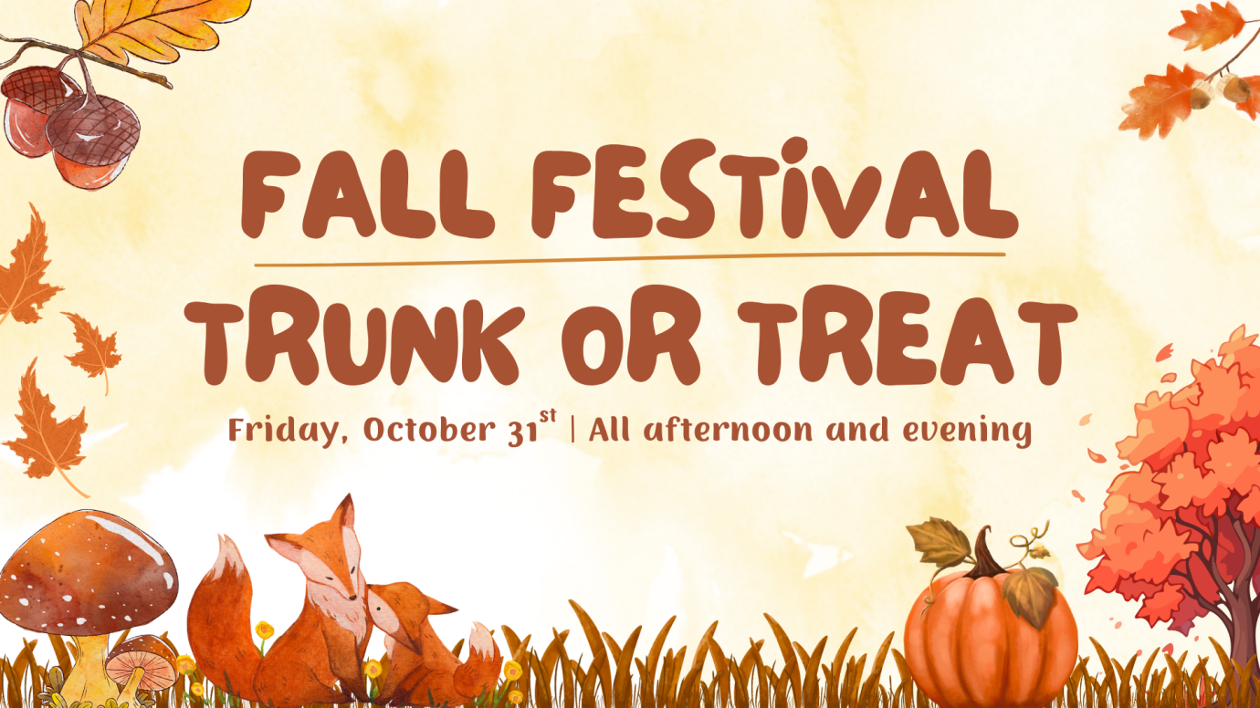 Fall Festival & Trunk or Treat