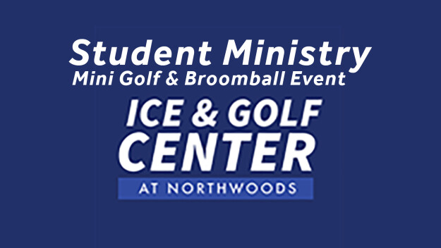 Student Ministry Mini Golf & Broomball