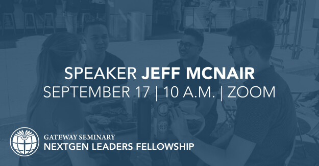 NextGen Leaders Fellowship - Jeff McNair