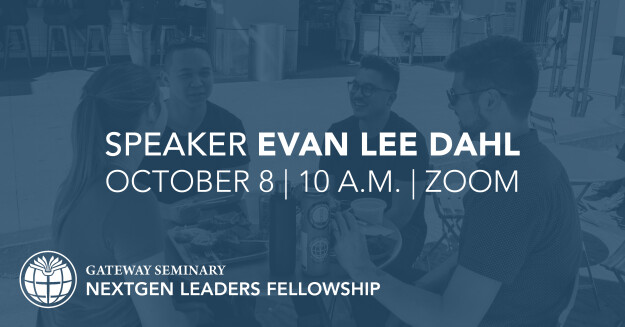 NextGen Leaders Fellowship - Evan Lee Dahl