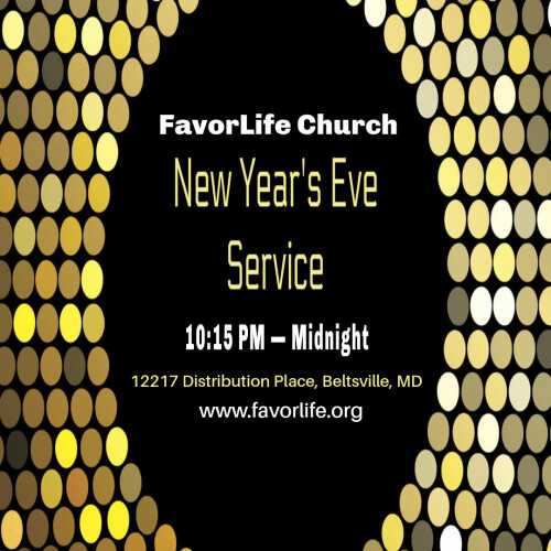 New Years Eve Service 20232024 Plan Your Visit FavorLife Church