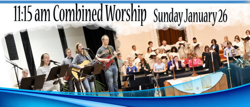 Combined Worship & Annual Business Meeting