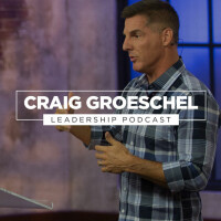 Craig Groeschel Leadership Podcast