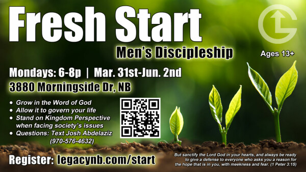 Fresh Start Men's Discipleship - Mondays Beginning Mar. 31st through Jun. 2nd, 2025