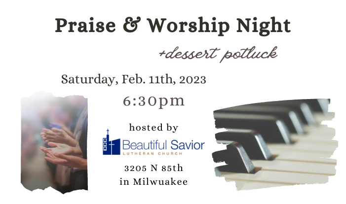 Praise Night & Dessert Potluck - Feb 11 2023 6:30 PM
