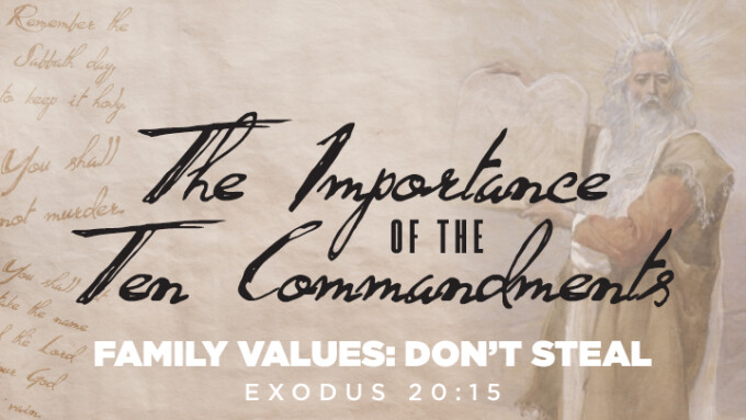 Family Values: Don't Steal