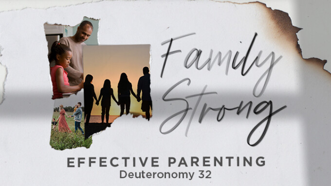 Family Strong: Effective Parenting