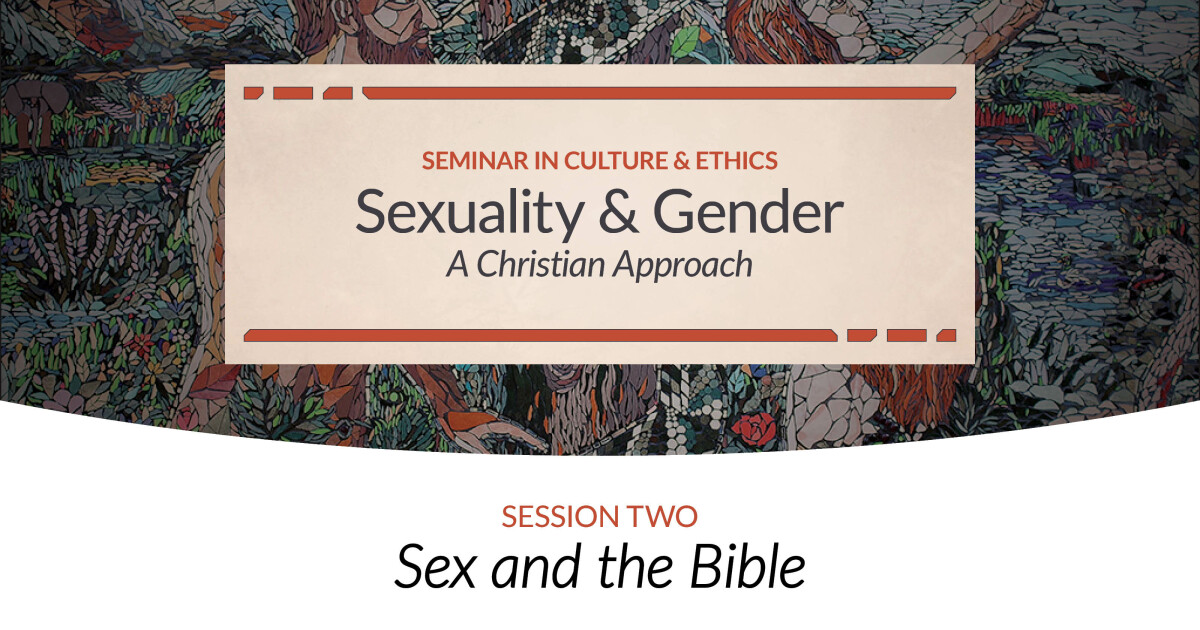 2 Sex And The Bible Sermons Christ Church Plano 2700