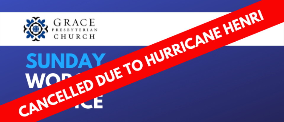 Sunday Worship Service - Cancelled