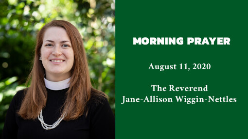 Morning Prayer - August 11, 2020