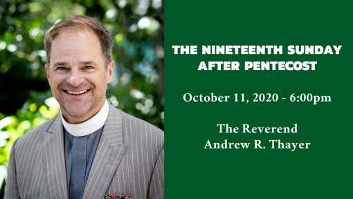 The Nineteenth Sunday after Pentecost - 6:00pm