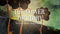 The Power of Story: How Jesus' Parables Changed the World