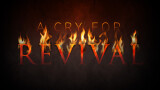 Our Latest Series: A Cry for Revival