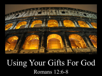 Using Your Gifts for God (Part 2)