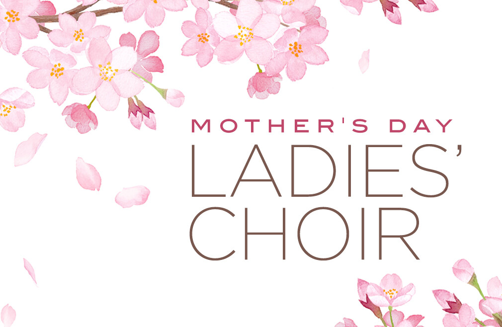 Mother's Day Ladies' Choir