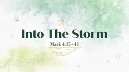 Into the Storm | Mark 4:35-41