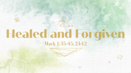 Healed and Forgiven