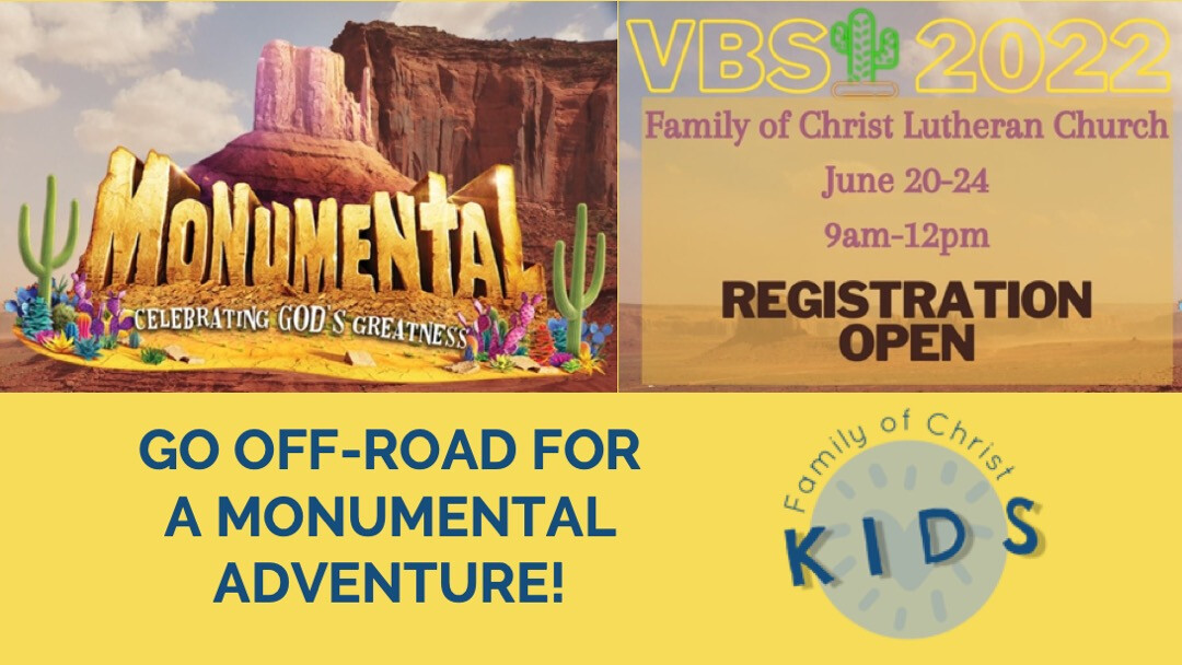 Vacation Bible School 2022: Monumental! // June 20-24