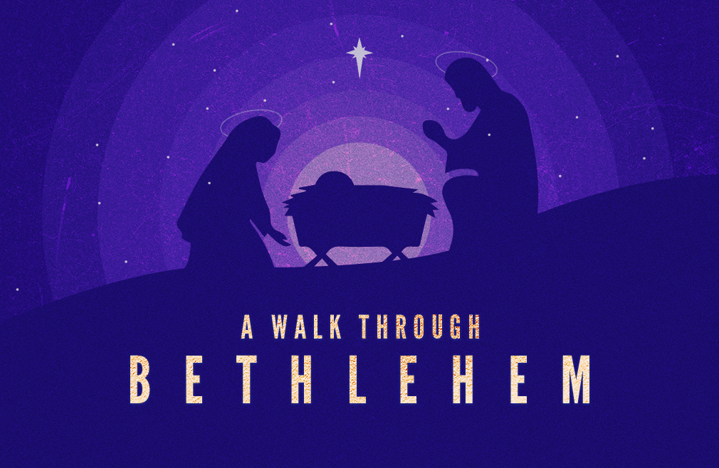 A Walk Through Bethlehem