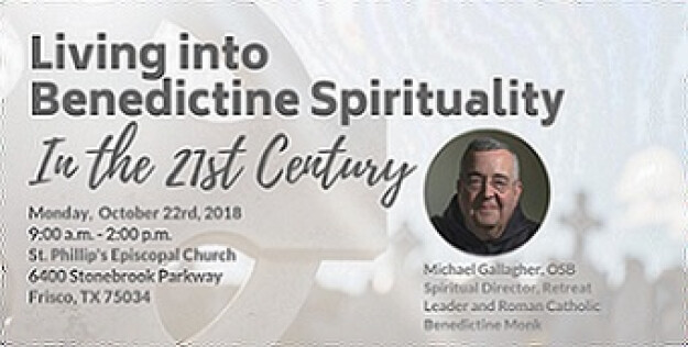Living into Benedictine Spirituality in the 21st Century