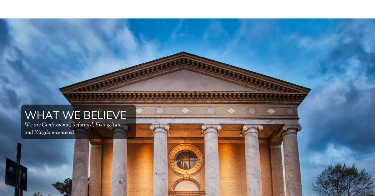 What We Believe First Presbyterian Church TN