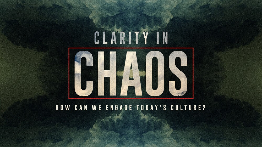 Clarity in Chaos Sunday Adult Class