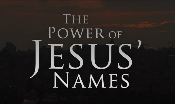 Men's Study - The Power of Jesus' Names