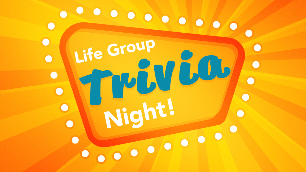 Life Group Trivia Night