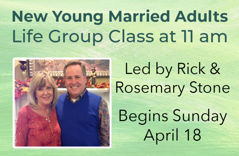 New Young Married Adult Life Group