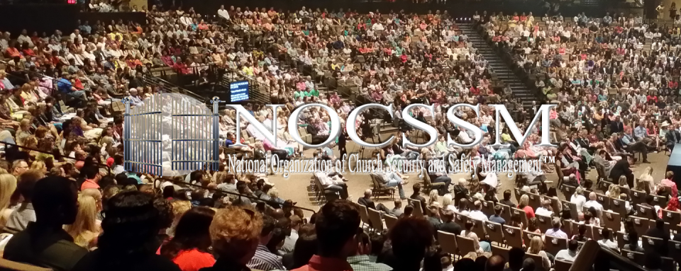 16th ANNUAL NOCSSM NATIONAL CHURCH SECURITY CONFERENCE | TAKE TWO