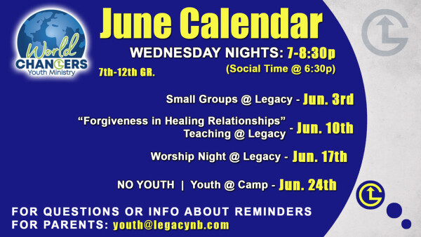 Legacy Church - World Changers Wednesday Night Youth - June 2026