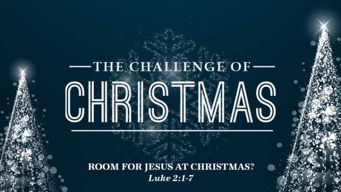 Making Room for Jesus at Christmas